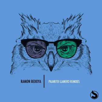 Pajarito Llanero Remixes by Ramon Bedoya