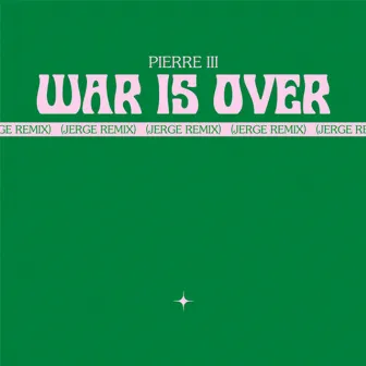 War is Over (Jerge Remix) by Jerge