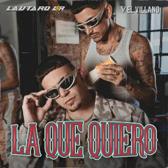 La Que Quiero by Lautaro LR