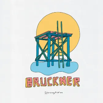 Sprungturm EP by BRUCKNER