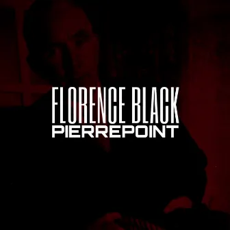 Pierrepoint by Florence Black