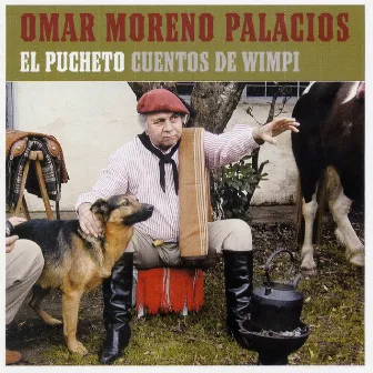 El Pucheto (Cuentos de Wimpi) by Omar Moreno Palacios