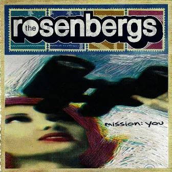 Mission You by The Rosenbergs