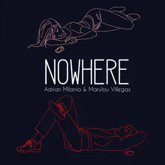 Nowhere by Marylou Villegas