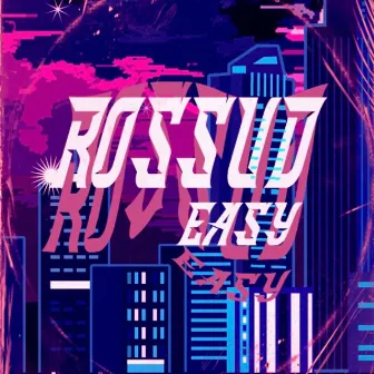 Easy by Rossud