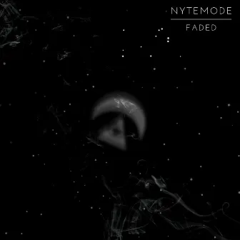 Faded by NYTEMODE