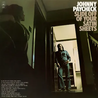 Slide off Your Satin Sheets by Johnny Paycheck