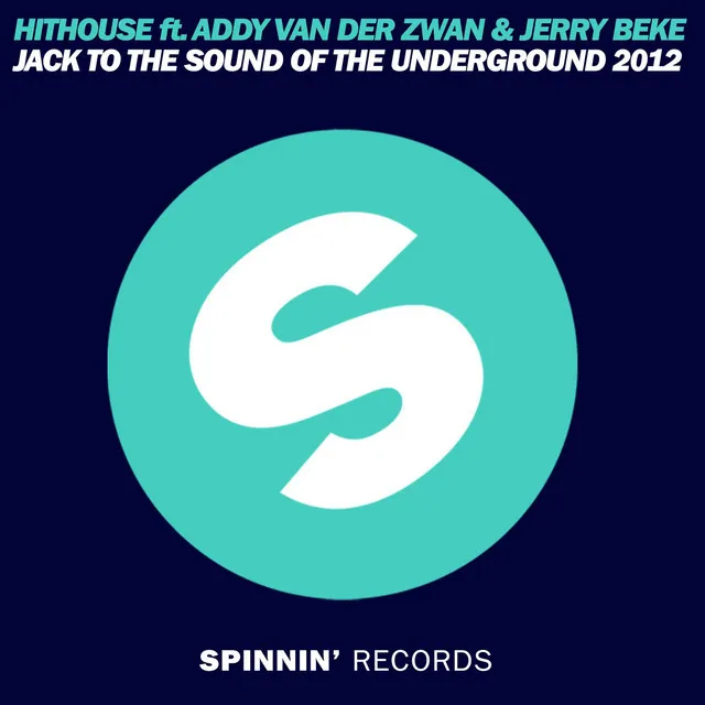 Jack to the Sound of the Underground 2012 (feat. Addy van der Zwan & Jerry Beke) - Radio Edit