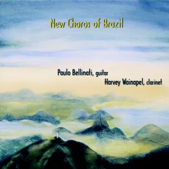 New Choros of Brazil by Harvey Wainapel