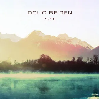 Ruhe by Doug Beiden