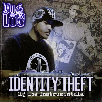 Identity Theft by Dj Los