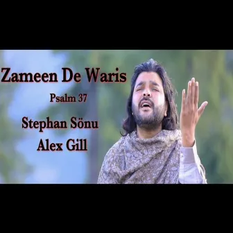 Zameen De Waris - Psalm 37 by Stephan Sonu