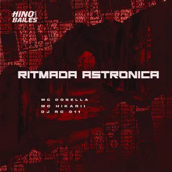 Ritmada Astrônica by Mc hikarii