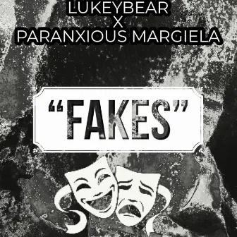 Fakes by Lukeybear