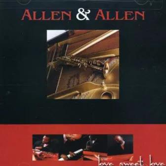 Love Sweet Love by Allen & Allen