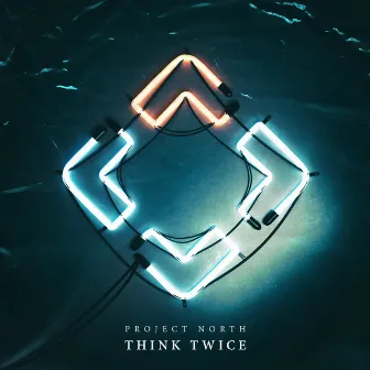 Think Twice by Project North