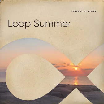 Loop Summer by Instant Photons