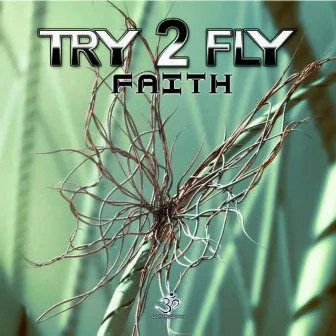 Faith by Try2Fly