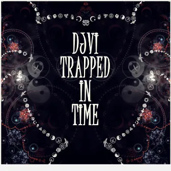 Trapped in Time by DJVI