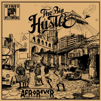 Afrorever by The Big Hustle