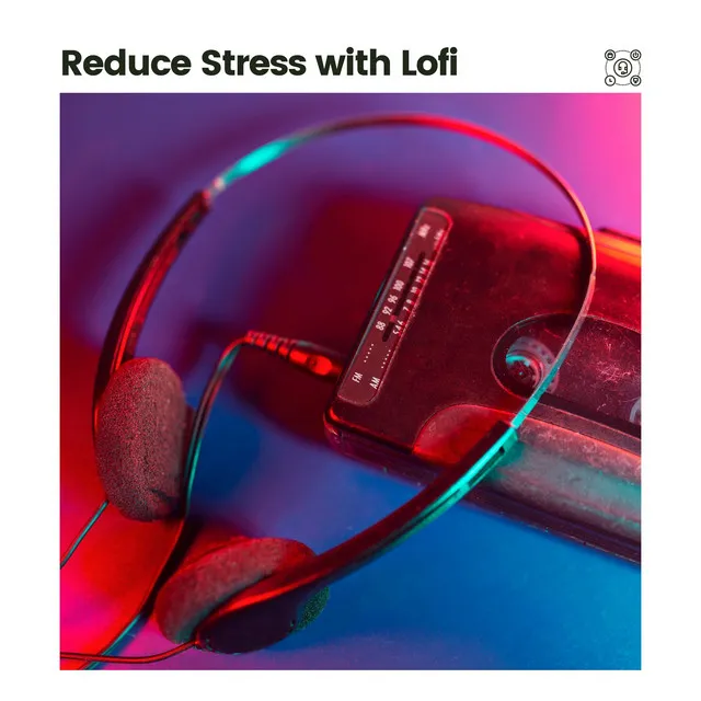 Reduce Stress with Lofi