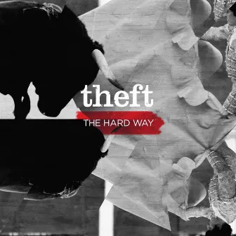 The Hard Way by Theft