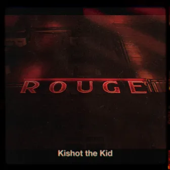 Rouge by Kishot the Kid