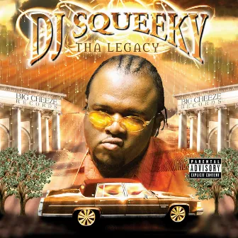 Tha Legacy by DJ Squeeky