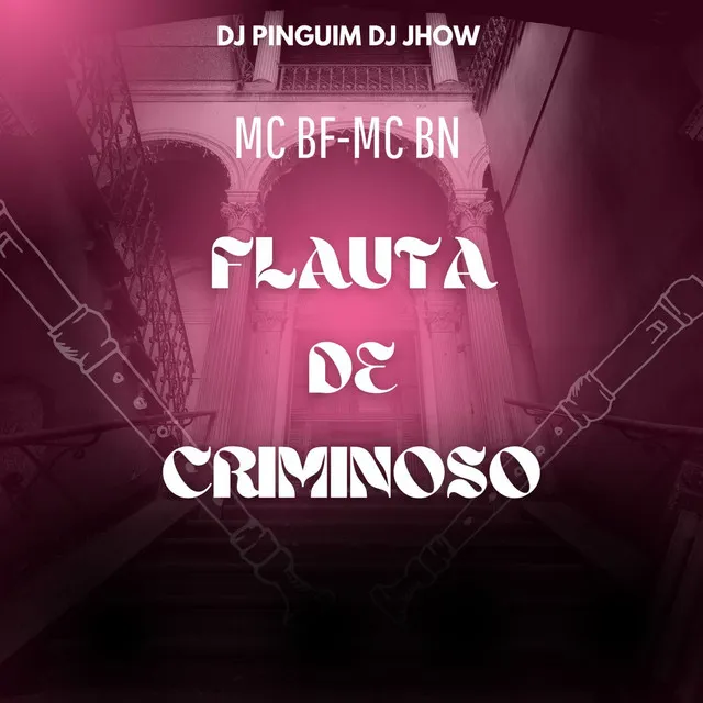 FLAUTA DE CRIMINOSO