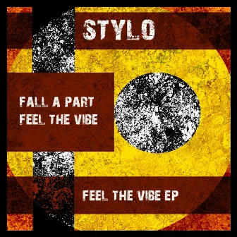 Feel the Vibe EP by Stylo