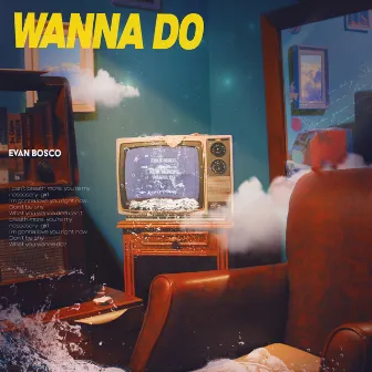 Wanna Do by EVAN BOSCO