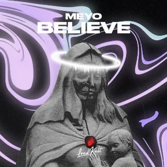 Believe by Meyo