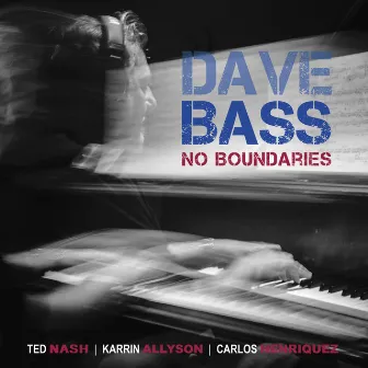 No Boundaries by Dave Bass