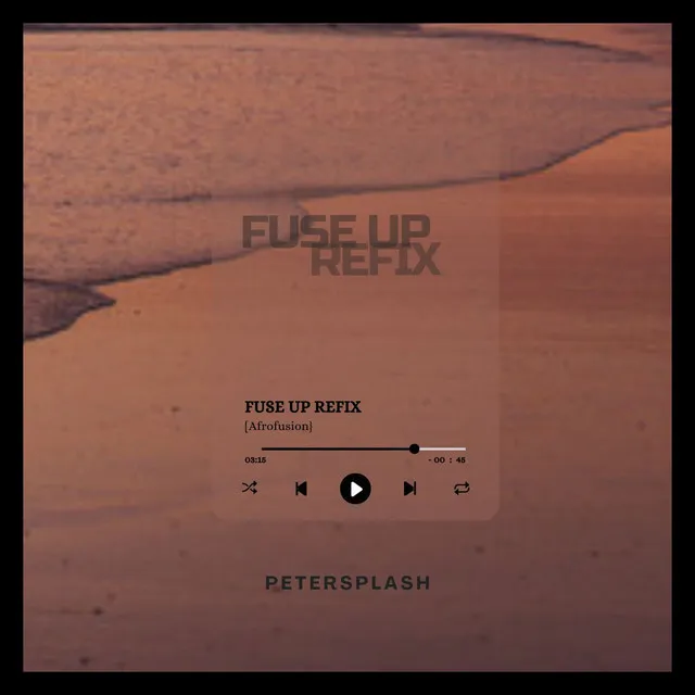 Fuse up Refix (Remix)