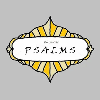 Cafe Sunday: Psalms by Dan Becker