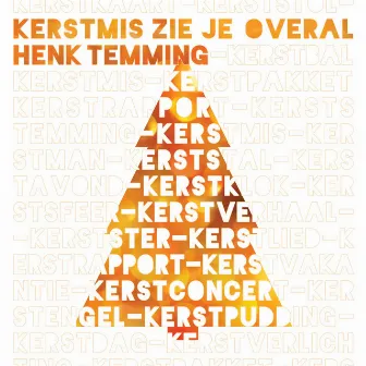 Kerstmis zie je overal by Unknown Artist