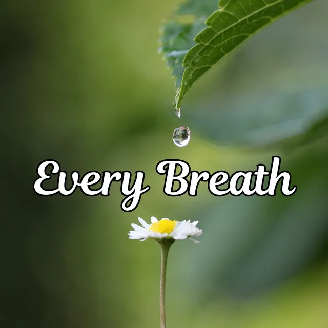 Every Breath