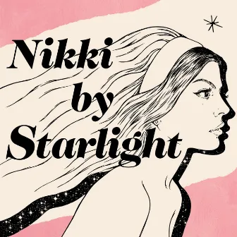 Nikki By Starlight by Nikki Yanofsky