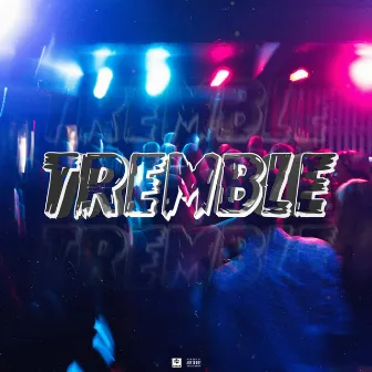 TREMBLE by Pant A