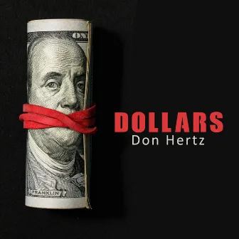 Dollars by Don Hertz