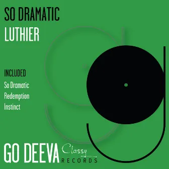 So Dramatic by Luthier