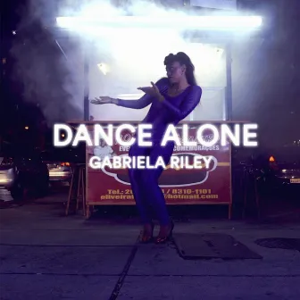 Dance Alone by Gabriela Riley