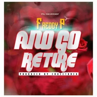 Ano Go Retire by Freddy P