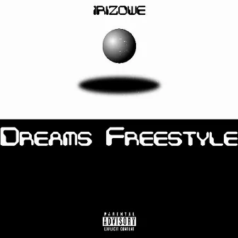 Dreams Freestyle by 1RIZOWE