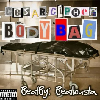 Body Bag by Cesar Cipher