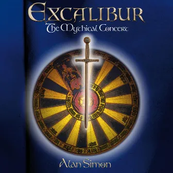 Excalibur: The Mythical Concert (Live) by Alan Simon