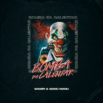 Bomba Pa' Calentar by Manu Manu