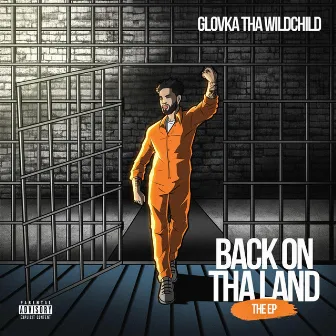 BACK ON THA LAND by Glovka Tha WildChild