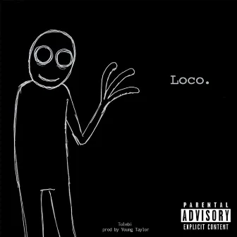 Loco by Tolebi