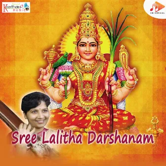 Sree Lalitha Darshanam by B. Sree Lakshmi